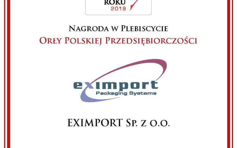 Nagroda w Plebiscycie Orły Polskiej Przedsiębiorczości Dla Eximport SP.Z.O.O. Eximport